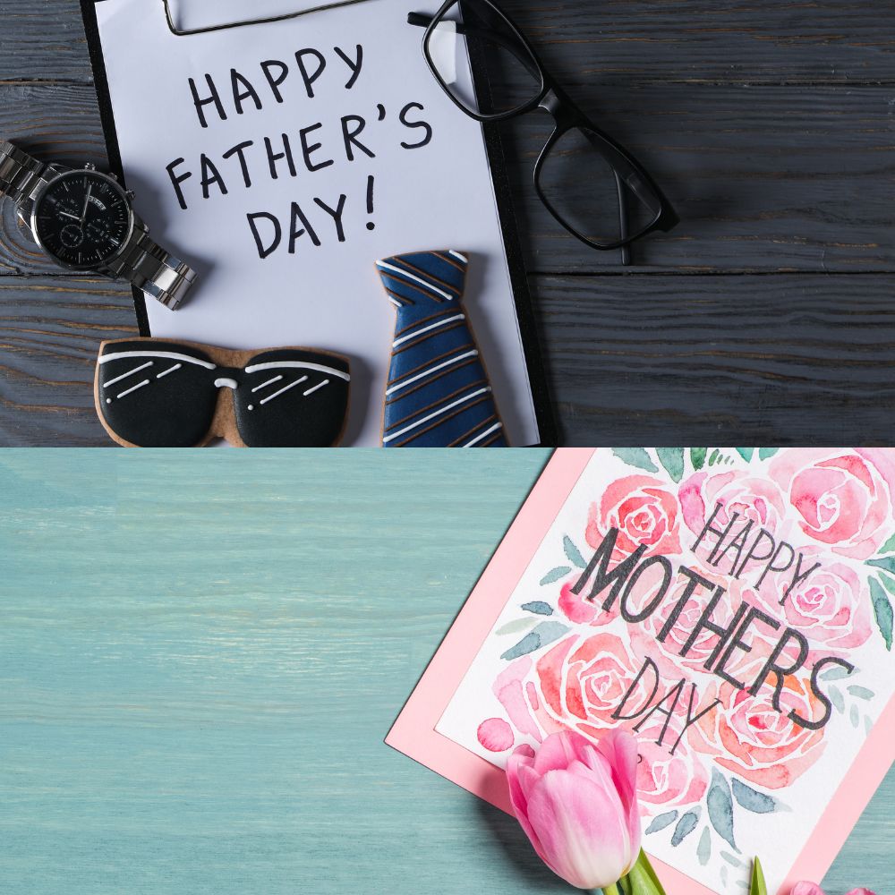 Mother's Day + Father's Day