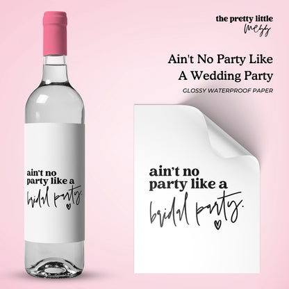 Ain't no party like a wedding party | Wedding Wine Label