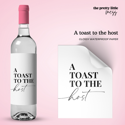 A toast to the host | Hostess Wine Label