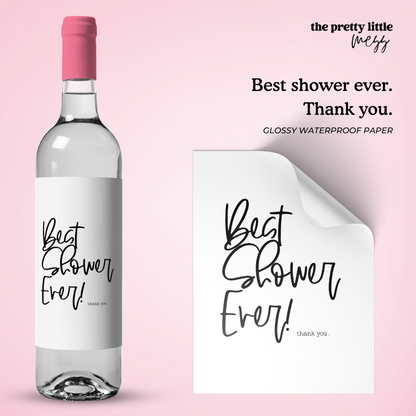 Best shower ever. Thank you. | Hostess Wine Label