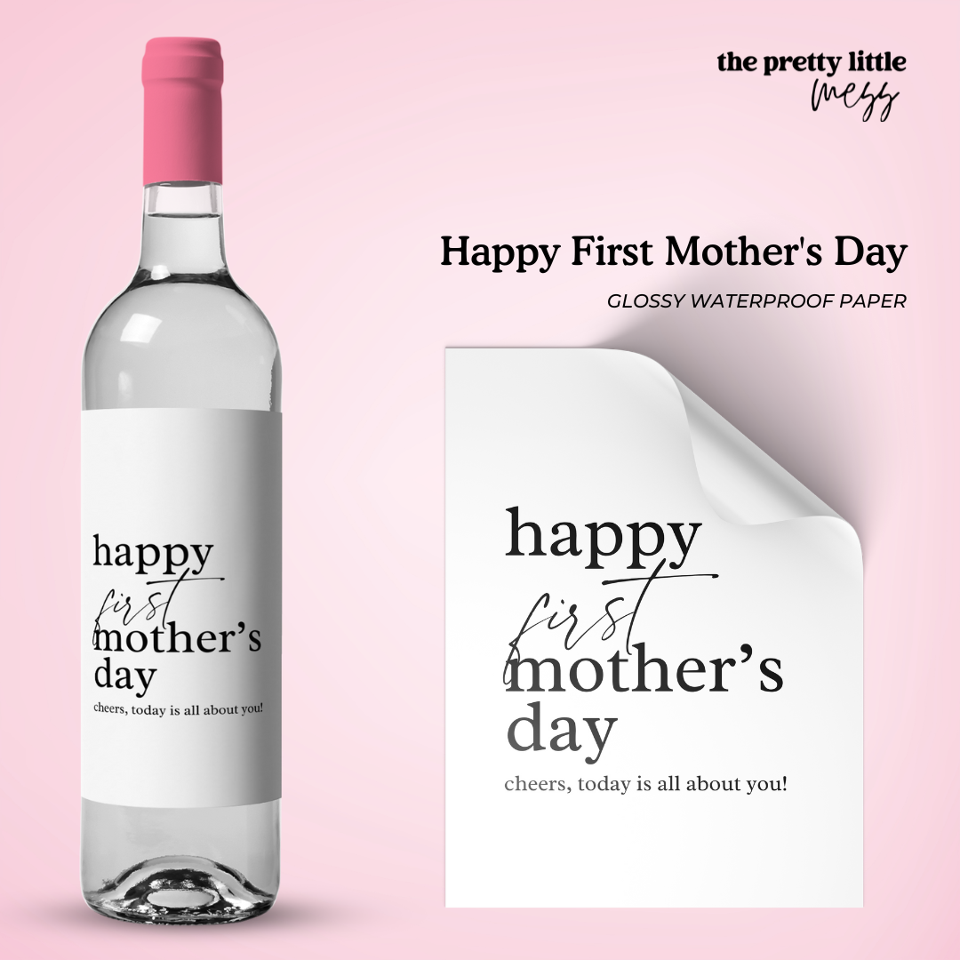 Happy First Mother's Day | Mother's Day Wine Label