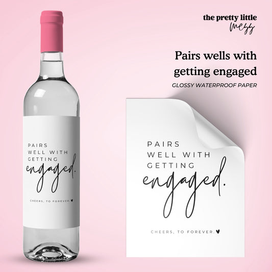 Pairs well with getting Engaged | Engagement Wine Label