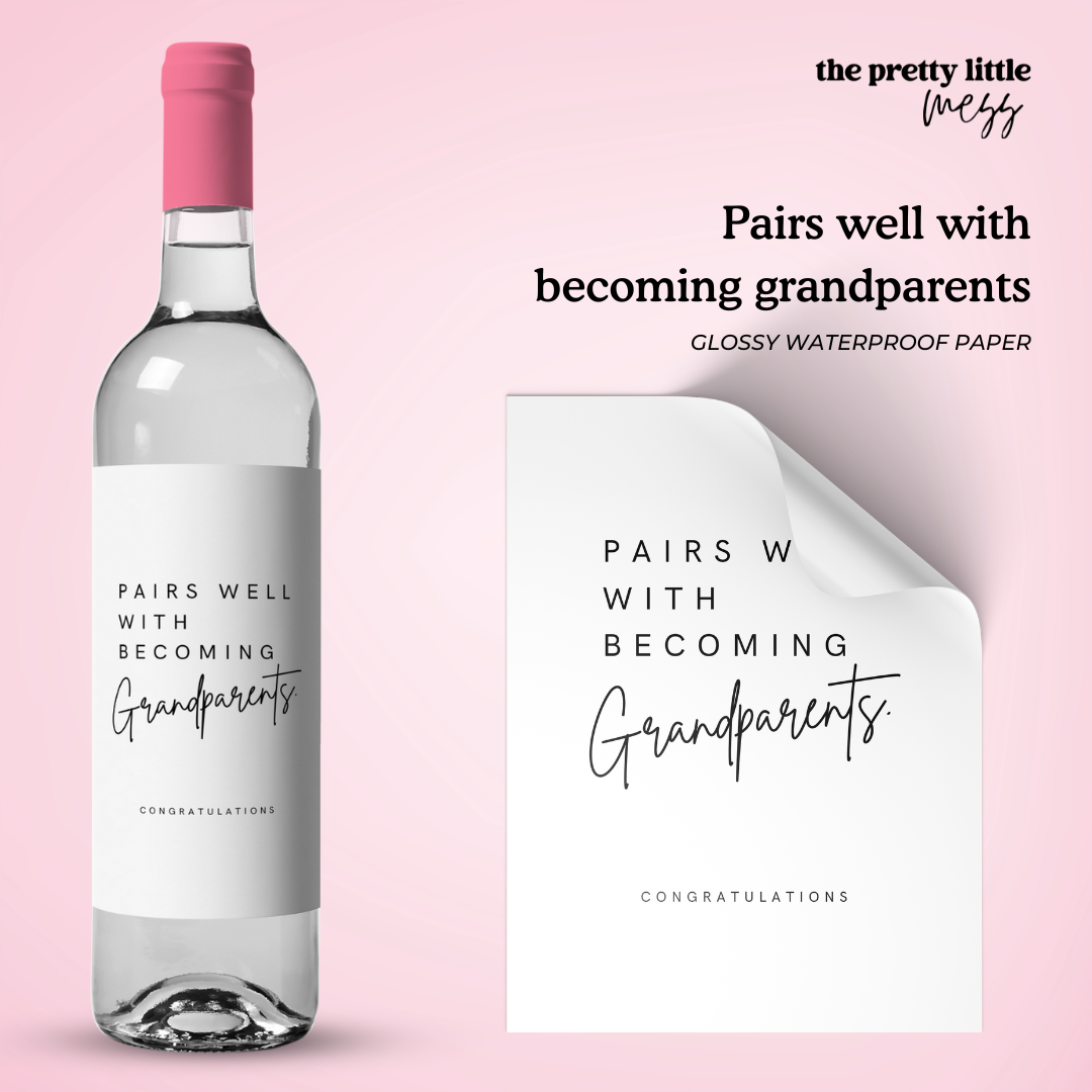 Pairs well with becoming grandparents - congratulations | New Baby Wine Label