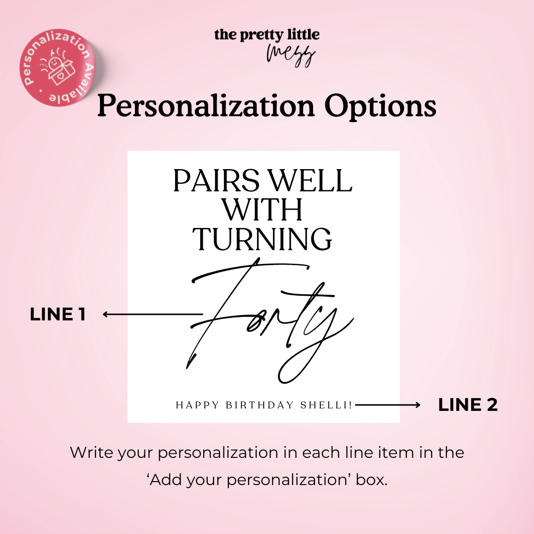 Pairs well with turning forty | Birthday Wine Label