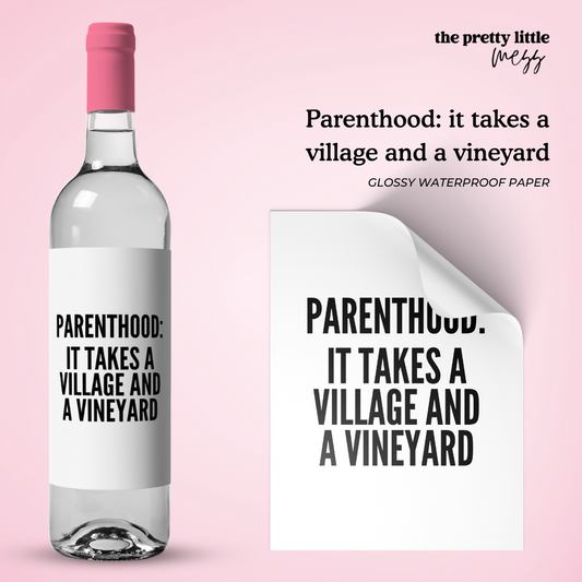 Parenthood: it takes a village and a vineyard | New Baby Wine Label