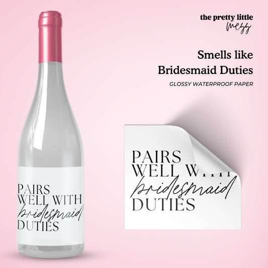 Smells like Bridesmaid Duties | Wedding Wine Label