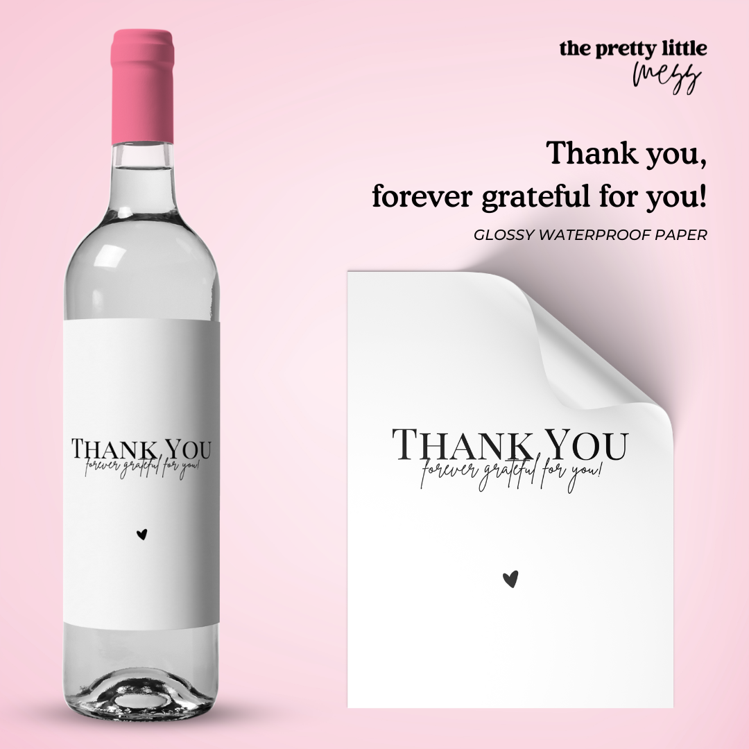 Thank you, forever grateful for you! | Hostess Wine Label