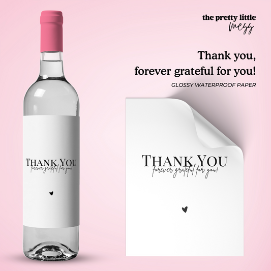 Thank you, forever grateful for you! | Hostess Wine Label