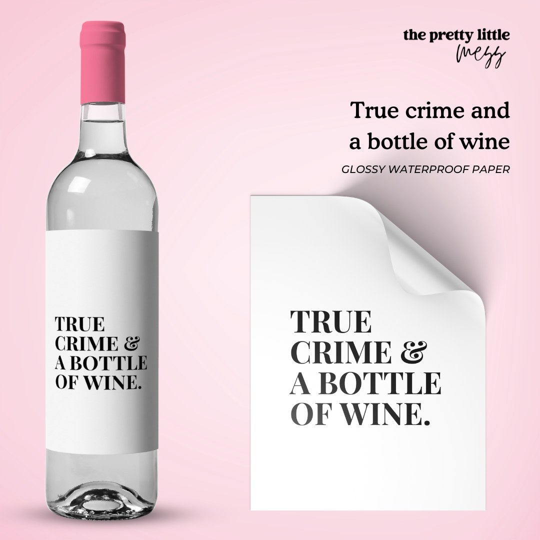 True crime and a bottle of wine | Wine Lovers Wine Label