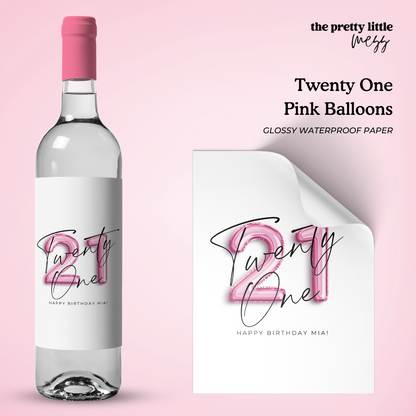 Twenty One Pink Balloons | Birthday Wine Label