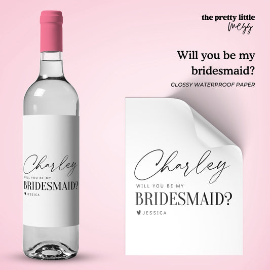 Will you be my Bridesmaid | Wedding Wine Label