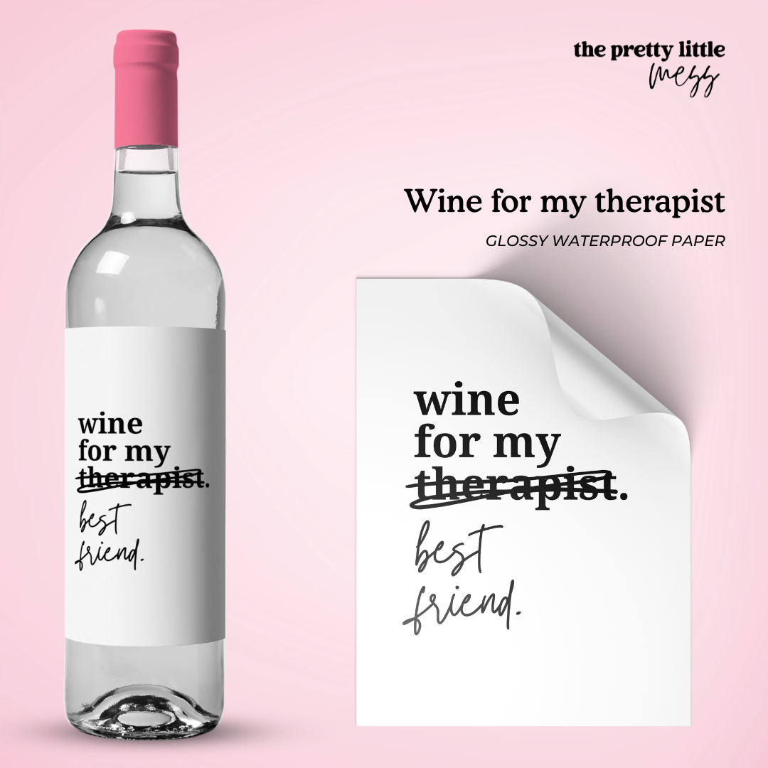 Wine for my therapist | Bestie Wine Label