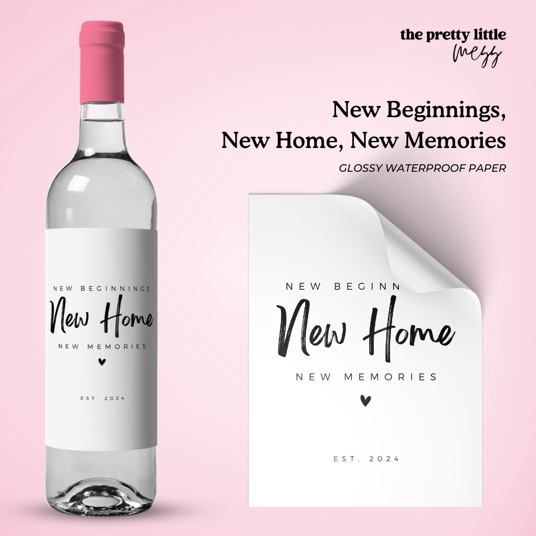 New beginnings, new home, new memories | Housewarming Wine Label