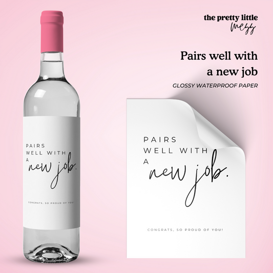 Pairs well with a new job | New Job Wine Label